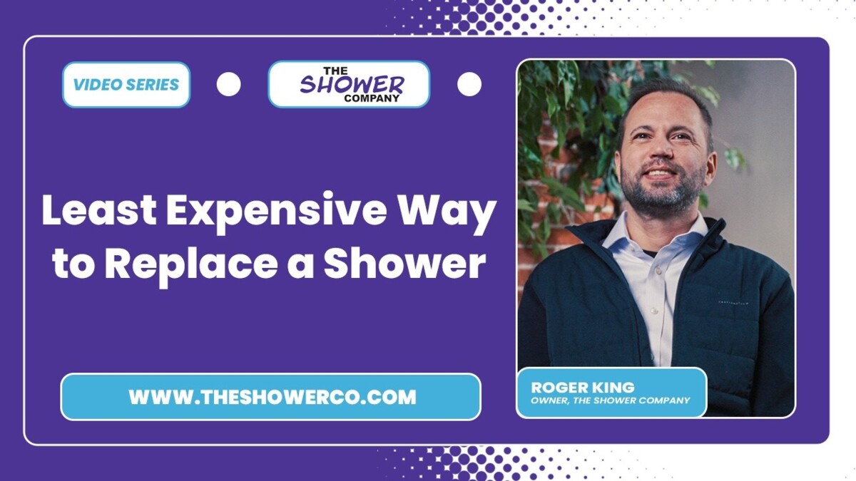 least expensive way to replace a shower