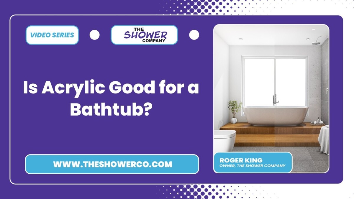 is acrylic good for a bathtub