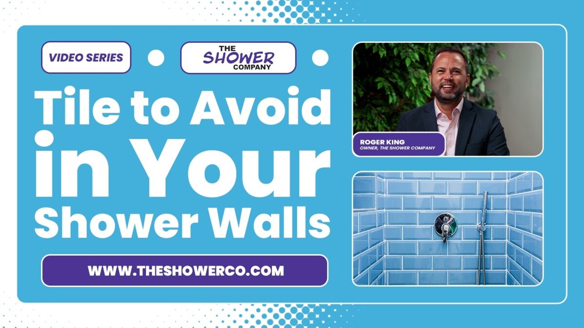 tile to avoid in your shower walls,